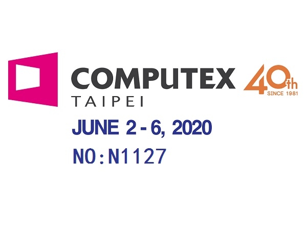 TAIPEI COMPUTEX JUNE 2-6,2020